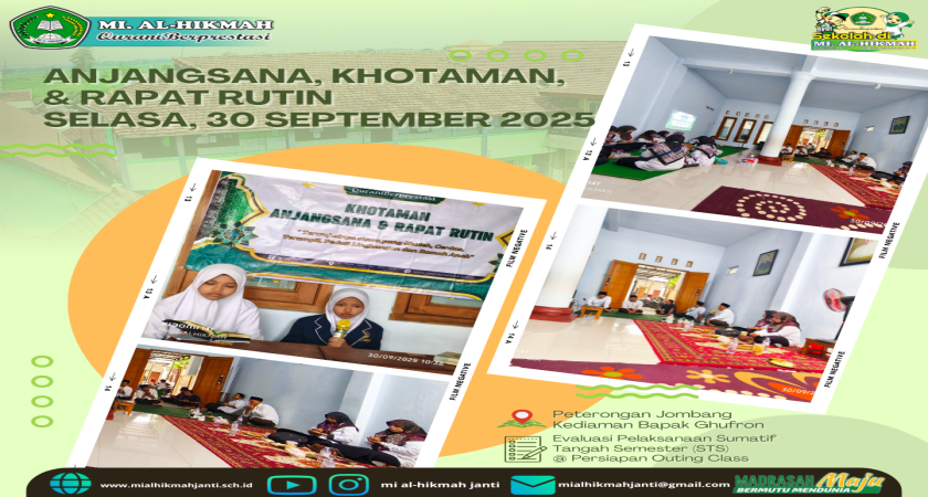 MI Al-Hikmah Gelar Tiga Kegiatan Sekaligus: Khotaman, Anjangsana, dan Rapat Rutin Dewan Guru