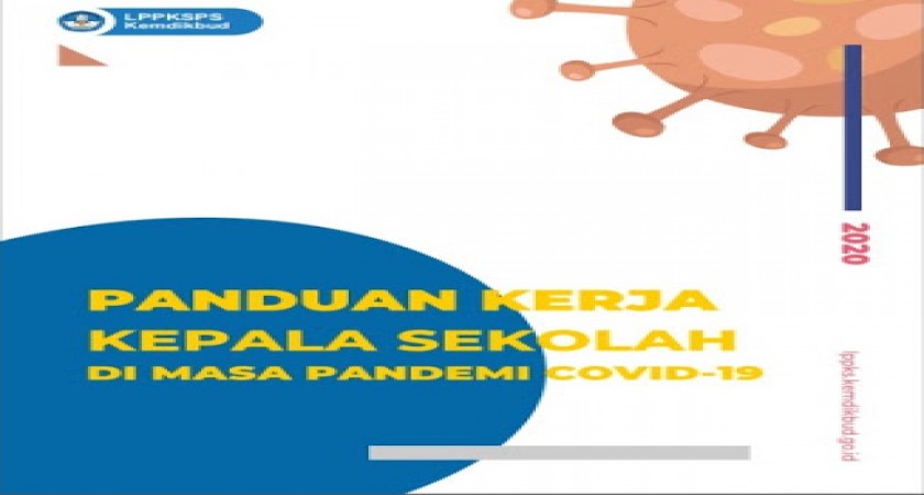 Panduan Kerja Kepala Sekolah Dimasa Pandemi Covid-19