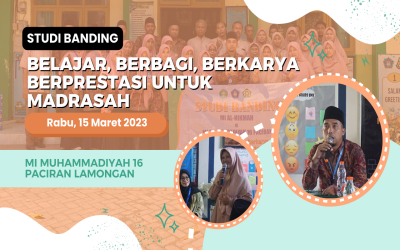 Studi Banding Goes To MI Muhammadiyah 16 Paciran Lamongan