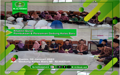 Khotmil Quran | Peresmian dan Pembukaan Gedung Kelas Baru | 06 Januari 2022
